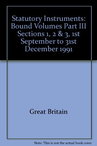 Book Statutory Instruments: Bound Volumes Part Iii Sections 1, 2 & 3, 1st September To 31st December 1991 free