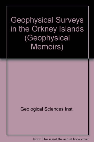 Book Geophysical Surveys In The Orkney Islands (geophysical Paper) free