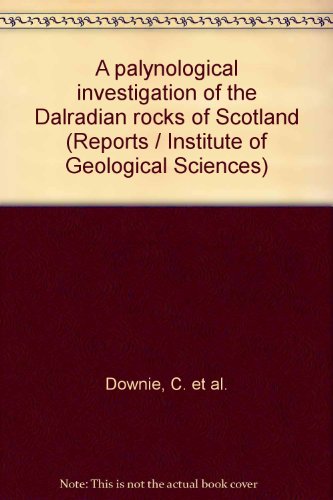 Book A palynological investigation of the Dalradian rocks of Scotland (Reports / Institute of Geological Sciences) free