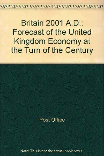 Book Britain 2001 Ad: An Analysis Of Economic Activity, Work And Leisure Time At The Turn Of The Century free