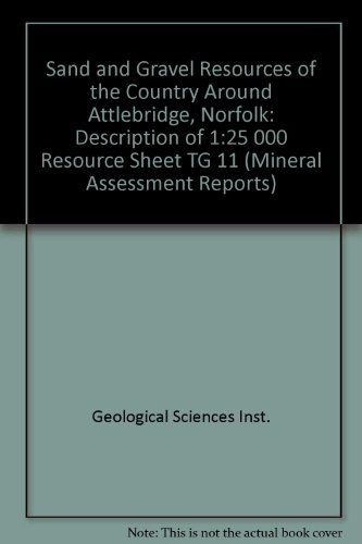 Book Sand and Gravel Resources of the Country Around Attlebridge, Norfolk (Mineral Assessment Reports) free