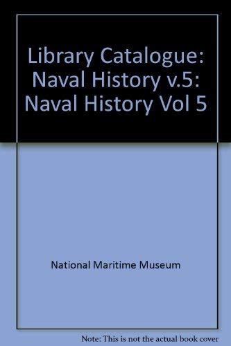 Book Naval History: Part One - the Middle Ages to 1815 - NAtional Maritime Museum Catalogue of the library - Volume 5 free