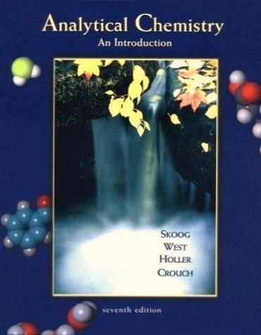 Book Analytical Chemistry - An Introduction (7th, Seventh Edition) - By Skoog, West, Holler, & Crouch free