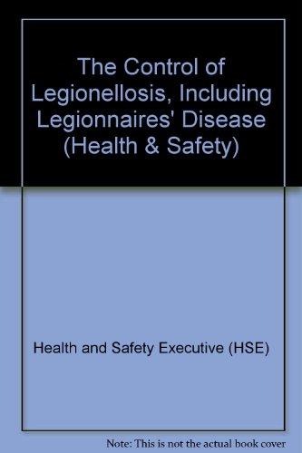 Book The Control Of Legionellosis Including Legionnaires' Disease (hs(g)) (health & Safety) free