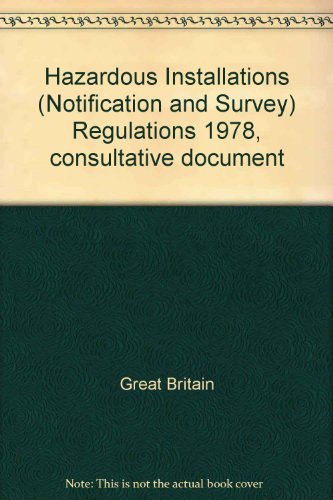 Book Hazardous installations (notification and survey) regulations 1978: Consultative document free