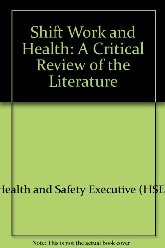 Book Shift Work And Health: A Critical Review Of The Literature free