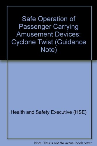 Book Safe Operating of Passenger Carrying Amusement Devices: The Cyclone Twist free