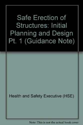 Book Safe Erection of Structures: Initial Planning and Design (GS) free