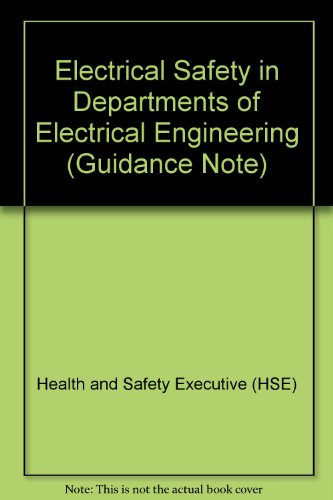 Book Electrical Safety In Departments Of Electrical Engineering (guidance Note) free