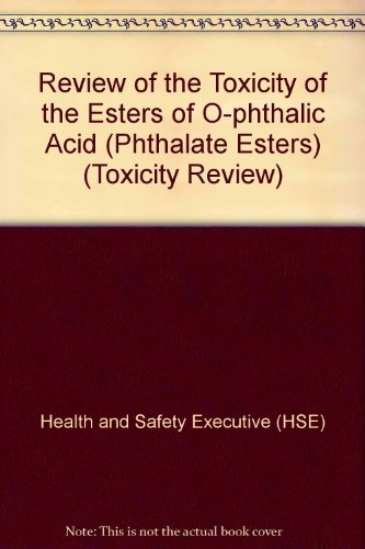 Book Review of the toxicity of the esters of o-phthalic acid (phthalate esters) (Toxicity review) free