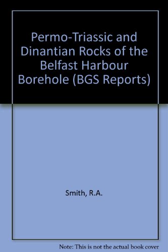 Book Permo-triassic And Dinantian Rocks Of The Belfast Harbour Borehole (bgs Report) free