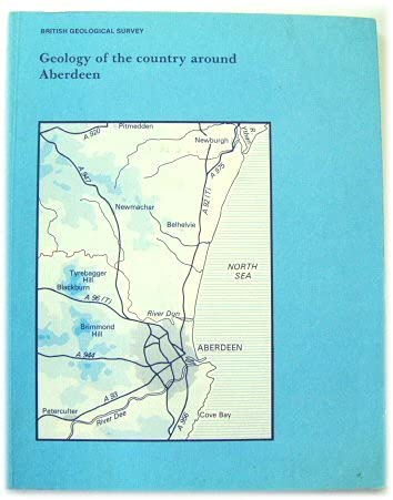Book Geology of the Country Around Aberdeen: Memoir for 1:50,000 Sheet 77 (Scotland): Memoir for 1:50 000 Sheet 77 (Scotland) (Memoirs) free