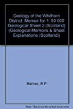 Book Geology of the Whithorn district: Memoir for 1:50 000 geological sheet 2 (Scotland) (Geological Memoirs & Sheet Explanations (Scotland)) free