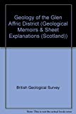 Book Geology of the Glen Affric District (Geological Memoirs & Sheet Explanations (Scotland)) free