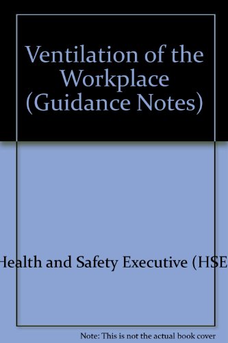 Book Ventilation Of The Workplace (guidance Note Ser .: No Eh 22) free
