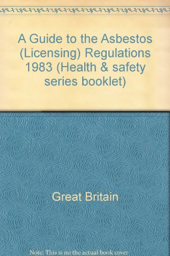 Book A Guide to the Asbestos (Licensing) Regulations 1983 (Health and Safety Series Booklet) free