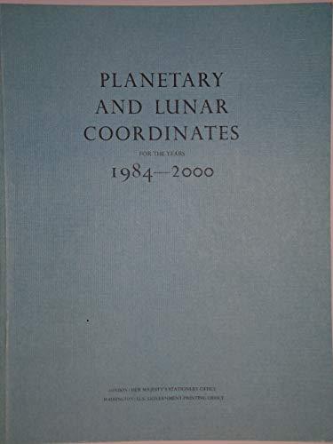 Book Planetary and lunar coordinates for the years 1984-2000 free