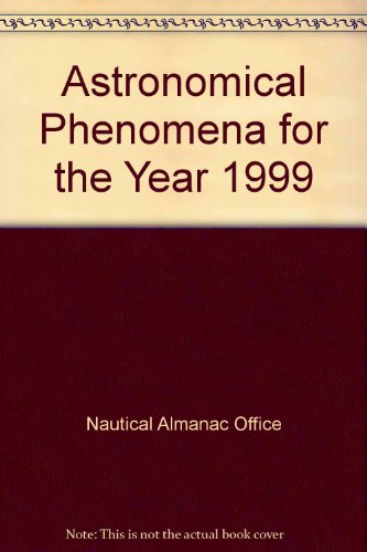 Book Astronomical Phenomena For The Year 1999 free