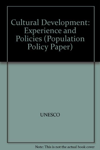 Book Cultural Development: Experience And Policies (population Policy Paper) free