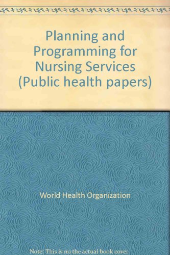 Book Planning And Programming For Nursing Services (public Health Papers) free