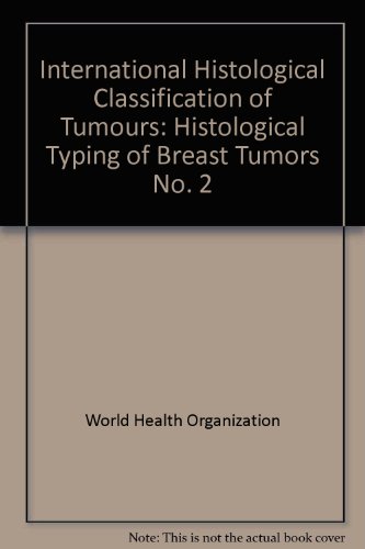 Book International Histological Classification Of Tumours: Histological Typing Of Breast Tumors No. 2 free
