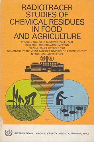 Book Radiotracer Studies Of Chemical Residues In Food And Agriculture (panel Proceedings) free