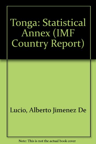 Book Tonga: Statistical Annex (imf Staff Country Report: 98/128) (imf Country Report) free