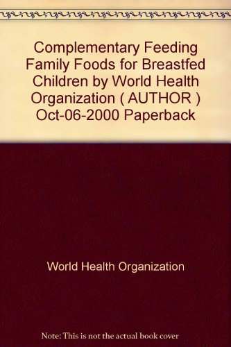 Book Complementary Feeding: Family Foods For Breastfed Children free