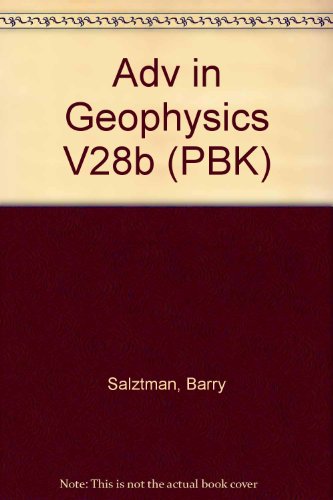 Book Advances In Geophysics: Issues In Atmospheric And Oceanic Modeling Part B (pbk) free