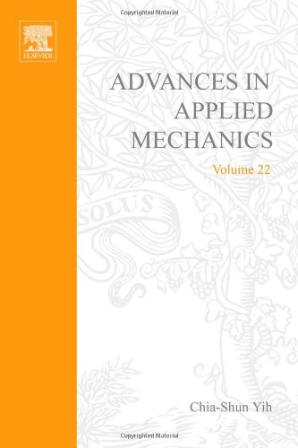 Book ADVANCES IN APPLIED MECHANICS VOLUME 22, Volume 22 (v. 22) free