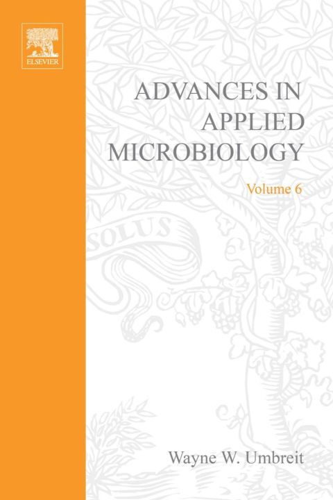 Book ADVANCES IN APPLIED MICROBIOLOGY VOL 6, Volume 6 (v. 6) free