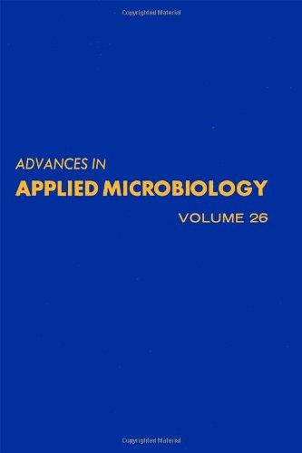 Book ADVANCES IN APPLIED MICROBIOLOGY VOL 26, Volume 26 (v. 26) free