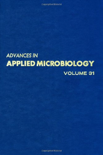 Book ADVANCES IN APPLIED MICROBIOLOGY VOL 31, Volume 31 free