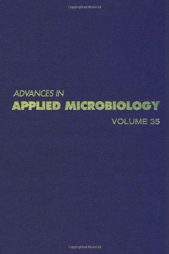 Book ADVANCES IN APPLIED MICROBIOLOGY VOL 35, Volume 35 free