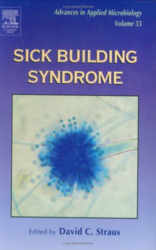 Book Sick Building Syndrome, Volume 55 (Advances in Applied Microbiology Series) free