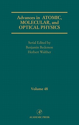 Book Advances in Atomic, Molecular, and Optical Physics (Volume 48) free