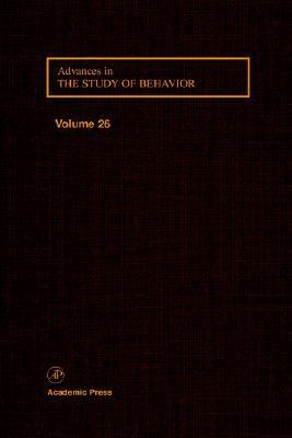 Book Advances in the Study of Behavior, Volume 26 free