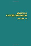 Book ADVANCES IN CANCER RESEARCH, VOLUME 41, Volume 41 free