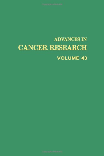 Book ADVANCES IN CANCER RESEARCH, VOLUME 43, Volume 43 (v. 43) free