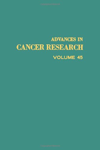 Book ADVANCES IN CANCER RESEARCH, VOLUME 45, Volume 45 free