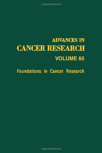 Book Foundations in Cancer Research, Volume 65 (Advances in Cancer Research) free