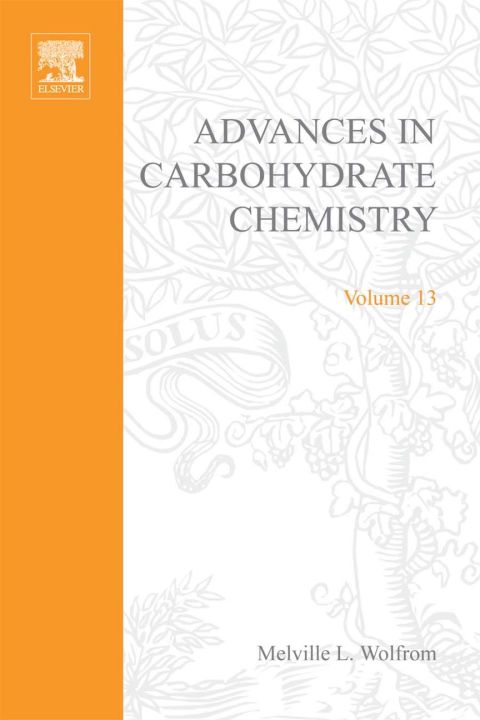 Book Advances in Carbohydrate Chemistry and Biochemistry, Vol. 13 free