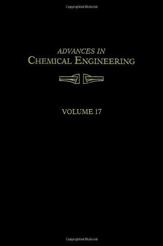 Book ADVANCES IN CHEMICAL ENGINEERING VOL 17, Volume 17 free