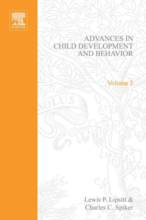 Book ADV IN CHILD DEVELOPMENT &BEHAVIOR V 3, Volume 3 (Advances in Child Development and Behavior) free