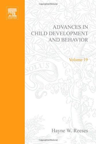 Book ADV IN CHILD DEVELOPMENT &BEHAVIOR V19, Volume 19 (Advances in Child Development and Behavior) free