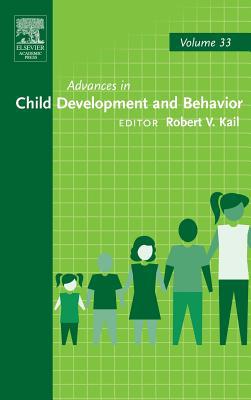 Book Advances in Child Development and Behavior (Volume 33) free