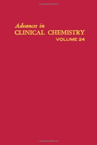 Book ADVANCES IN CLINICAL CHEMISTRY VOL 24, Volume 24 free