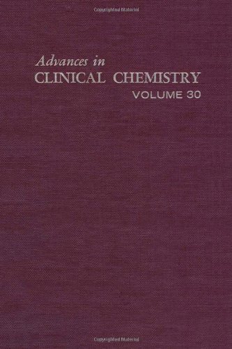 Book ADVANCES IN CLINICAL CHEMISTRY VOL 30, Volume 30 free