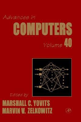 Book Advances in Computers, Vol. 40 (Volume 40) free