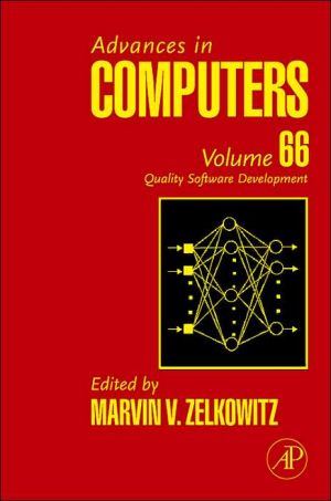 Book Advances in Computers: Quality Software Development (Volume 66) (Advances in Computers, Volume 66) free